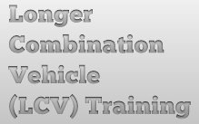 Longer Combination Vehicle (LCV) Training Online